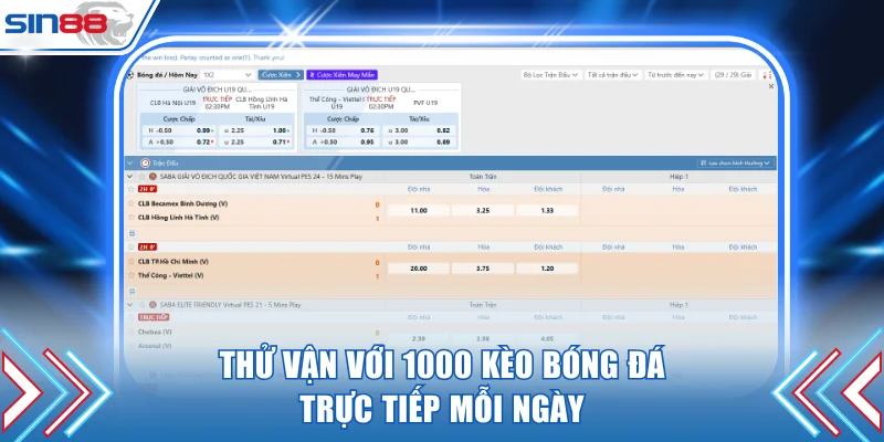 Thử vận với 1000 kèo bóng đá trực tiếp mỗi ngày