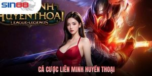 Cá Cược Liên Minh Huyền Thoại - Kiếm Thưởng Lớn Cùng SIN88